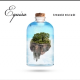 Equisa - Strange Release '2013 - Album