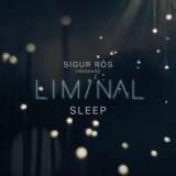 Sigur Ros - Sigur Ros Presents Liminal Sleep '2019