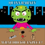 Quinn Barney - What Did You Expect? [Hi-Res] '2020 - Album