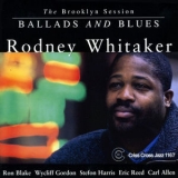 Rodney Whitaker - Ballads And Blues '2009