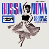 Shorty Rogers & His Giants - Bossa Nova [Hi-Res] '2018 - Album