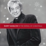 Barry Manilow - In The Swing Of Christmas '2007 - Album