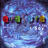 Erasure - I Say I Say I Say '1994