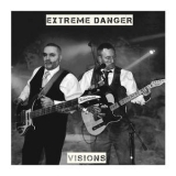 Extreme Danger - Visions '2017 - Album