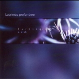 Lacrimas Profundere - Burning: A Wish '2001