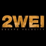 2WEI - Escape Velocity '2017 - Album