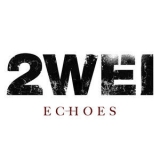 2WEI - Echoes '2019 - EP