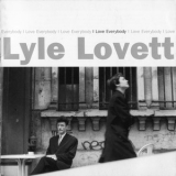 Lyle Lovett - I Love Everybody '1994