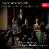 Michaela Hrabankova - Myslivecek Oboe Quintets, String Quartets [Hi-Res] '2020