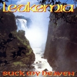 Leukemia - Suck My Heaven '1993