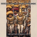 Rage Against The Machine - The Battle Of Mexico City '2020