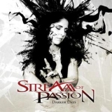 Stream Of Passion - Darker Days (limited Edition) '2011