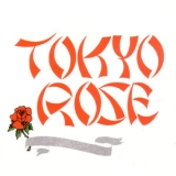 Tokyo Rose - Tokyo Rose '1992