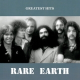 Rare Earth - Greatest Hits '2020