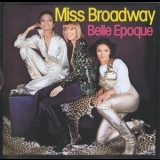 Belle Epoque - Miss Broadway '1976