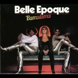 Belle Epoque - Bamalama '1977