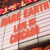Rare Earth - Live In Chicago '2017