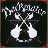 Backwater - Revelation - Final Strike (1984-1985) '2010