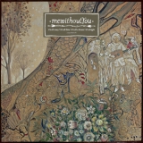 Mewithoutyou - It's All Crazy! It's All False! It's All A Dream! It's Alright '2009