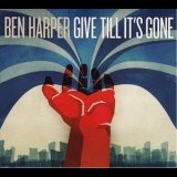 Ben Harper - Give Till It's Gone '2011