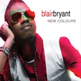 Blair Bryant - New Colours '2015