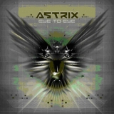 Astrix - Eye To Eye '2002