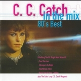 C.C. Catch - In The Mix - 80's Best '2002