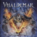 Vhaldemar - Straight To Hell '2020