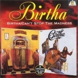 Birtha - Birtha / Can't Stop The Madness '1997