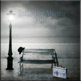 Code Indigo - Take the Money and Run '2014 - Album