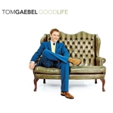 Tom Gaebel - Good Life '2010