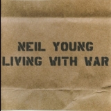 Neil Young - Living With War '2006
