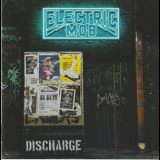 Electric Mob - Discharge '2020