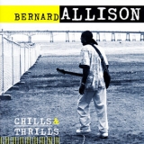 Bernard Allison - Chills & Thrills '2007 - Album