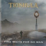 Trishula - Time Waits For No Man '2020 - Album