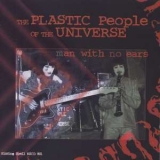 The Plastic People Of Universe - Man With No Ears '2002