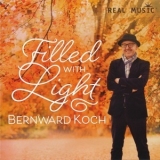Bernward Koch - Filled With Light '2017