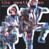 The Weathermen - Embedded With The Weathermen '2006