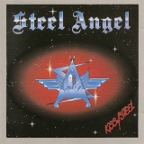 Steel Angel - ... And The Angels Were Made Of Steel + Kiss Of Steel '2004