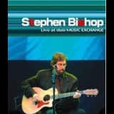 Stephen Bishop - Live At Duo Music Exchange '2004