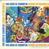 The Sons Of Champlin - Loosen Up Naturally '1969