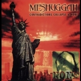 Meshuggah - Contradictions Collapse & None '1998