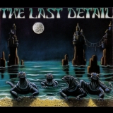 The Last Detail - The Wrong Century '1991