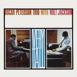 Oscar Peterson Trio With Milt Jackson - Very Tall '1961