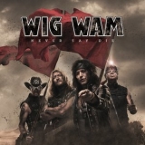 Wig Wam - Never Say Die '2021