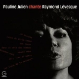 Pauline Julien - Pauline Julien Chante Raymond Levesque '1965