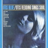 Otis Redding - Otis Blue / Otis Redding Sings Sou '1965