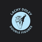 Lachy Doley - Double Figures '2020