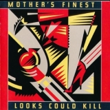 Mother's Finest - Looks Could Kill '1989