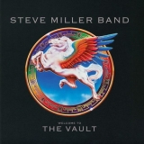 Steve Miller Band - Welcome To The Vault (3CD) '2019